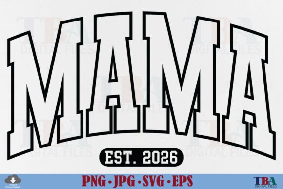 Mama Est 2026 SVG & Mom Varsity Mama PNG – A Practical Review for Digital Sellers