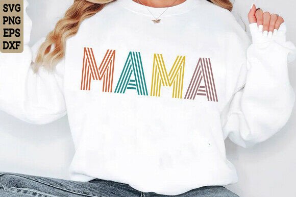 Mama SVG Graphics for T-Shirt Designs and More