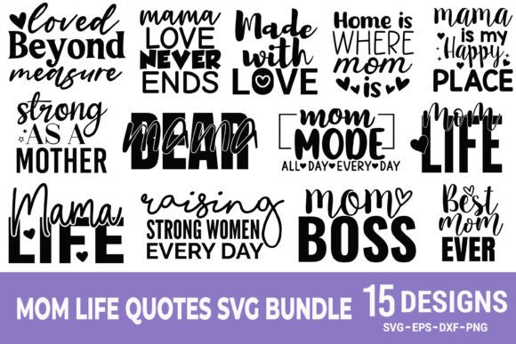 Mom Life SVG Bundle: Strong Mama Quotes for T-Shirt Designs & Brand Graphics