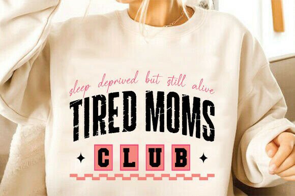 Mom Life Svg, Tired Moms Club Sweatshirt: A Real-World Embroidery Review