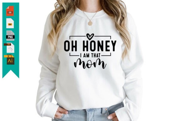 Oh Honey I Am That Mom Free Svg Design: A Brand Designer’s Take