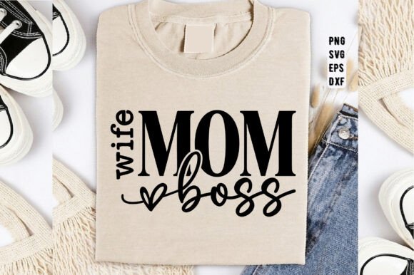 Wife Mom Boss SVG – A Versatile Design Asset for T-Shirt Graphics